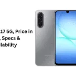 Samsung A17 5G, Price in India, Specs & Availability